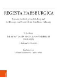 Regesta Habsburgica. Regesten der Grafen von Habsburg und der Herzoge von Österreich aus dem Hause Habsburg (Publikationen des Instituts für Österreichische Geschichtsforschung Band 003 (1276-1380), Abteilung V) （2019. 393 S. 170 x 240 mm）