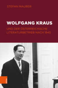 Wolfgang Kraus und der österreichische Literaturbetrieb nach 1945 : Dissertationsschrift (Literaturgeschichte in Studien und Quellen Band 030) （2020. 450 S. mit 3 s/w Abb. 240 mm）