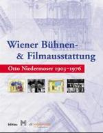 Wiener Buhnen- Und Filmausstattung : Otto Niedermoser 1903-1976 （Aufl.）