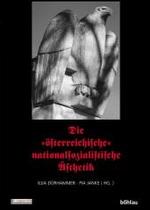 Die Osterreichische Nationalsozialistische Asthetik : Edition Die Angewandte - University Press (Edition Die Angewandte， University Press)