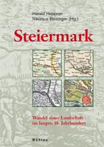 Steiermark : Wandel einer Landschaft im langen 18. Jahrhundert