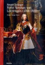 Franz Stephan Von Lothringen (1708-1765) : Monarch Manager Mazen (Schriftenreihe der Èosterreichischen Gesellschaft Zur Erfors)