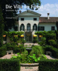 Die Villa Im Friaul : Geschichte Ihrer Funktionen Und Formen （Aufl.）
