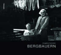 Bergbauern : Mit e. Vorw. v. Christine Haiden u. e. Essay  v. Robert Gratzer （Erw. Aufl. 2009. 163 S. durchg. Duplexabb. 245 x 278 mm）