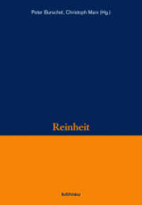 Reinheit (Veröffentlichungen des Instituts für Historische Anthropologie e.V. Band 012) （2011. 492 S. zahlr. s/w-Abb. und Tab. 23.2 cm）