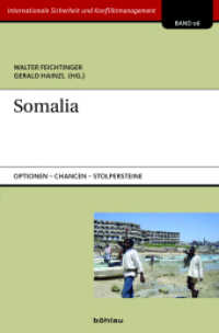 Somalia : Optionen - Chancen - Stolpersteine (Internationale Sicherheit und Konfliktmanagement Band 006) （2012. 299 S. 18 Illustration(en), schwarz-weiß, 5 Schaubild(er).）
