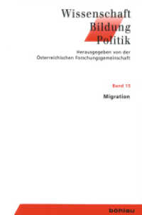 Migration : Hrsg. v. Österreichischen Forschungsgemeinschaft (Wissenschaft - Bildung - Politik Band 015) （2013. 184 S. zahlr. Tab. und Grafiken. 23.4 cm）