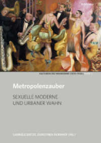 Metropolenzauber : Sexuelle Moderne und urbaner Wahn (Kulturen des  Wahnsinns (1870-1930) Band 002) （2014. 390 S. 52  s/w-Abb. 245 mm）
