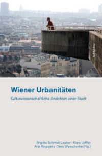 都市ウィーンの文化科学的風景<br>Wiener Urbanitäten : Kulturwissenschaftliche Ansichten einer Stadt (Ethnographie des Alltags Band 001) （2013. 392 S. ca. 60 s/w-Abb. 240 mm）