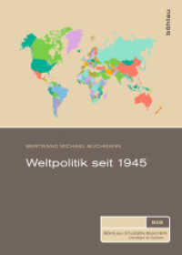 Weltpolitik seit 1945 (Böhlau Studienbücher (BSB)) （2014. 288 S. 11 Karten. 209 mm）