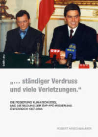"... ständiger Verdruss und viele Verletzungen." (Schriftenreihe des Forschungsinstituts für politisch-historische Studien der Dr.-Wilfried-Haslauer-Bibl) （2014. 432 S. 54 Tabellen. 245 mm）