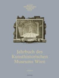 Jahrbuch des Kunsthistorischen Museums Wien. Band 15/16 Bd.15/16 (Jahrbuch des Kunsthistorischen Museums Wien Band 15/16) （2015. 403 S. 14 s/w- und 4 farb. Abb. 31 cm）