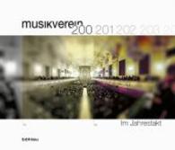 Im Jahrestakt : 200 Jahre Musikverein Fur Steiermark （Aufl.）
