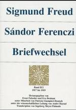 Sigmund Freud - Sandor Ferenczi. Briefwechsel : Bd. II/2: 1917-1919. Unter Mitarbeit V. Partizia Giampieri-Deutsch. Wiss.Leitung: Andre Haynal. Transkription V. Ingeborg Meyer-Palmedo. （Aufl.）