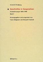 Geschichte in Gesprachen : Die Aufzeichnungen 1898-1919 （Aufl.）