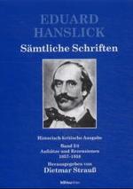 Eduard Hanslick - Samtliche Schriften : Aufsatze Und Rezensionen 1857-1858 （Aufl.）