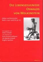Die Lebenszeugnisse Oswalds Von Wolkenstein : Edition Und Kommentar. Band 2: 1420-1428. Nr. 93-177. Unter Mitarb. V. Karin Kranich-Hofbauer, Ute Monika Schwob, Brigitte Spreitzer （Aufl.）