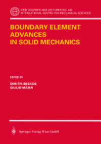 Boundary Element Advances in Solid Mechanics (CISM Courses and Lectures, International Centre for Mechanical Sciences Vol.440) （2003. 307 p.）