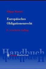 Europaisches Obligationenrecht : Ein Handbuch Mit Texten Und Materialien (Springers Handbucher Der Rechtswissenschaft) （2ND）