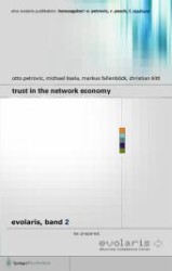 Trust in the Network Economy (Evolaris Vol.2) （2003. 350 p. 21 cm）