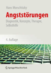 Angststörungen : Diagnostik, Konzepte, Therapie, Selbsthilfe （4., überarb. u. erw. Aufl. 2009. XXIII, 730 S. 25 cm）