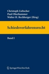 Schiedsverfahrensrecht (f. Österreich) Bd.1 （2011. 900 S.）
