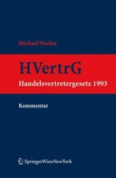 Handelsvertretergesetz 1993 (HVertrG), Kommentar (f. Österreich) （2009. XXX, 951 S. 19 cm）