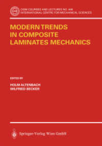 Modern Trends in Composite Laminates Mechanics (CISM Courses and Lectures, International Centre for Mechanical Sciences Vol.448) （2003. VI, 294 p. w. 85 figs.）