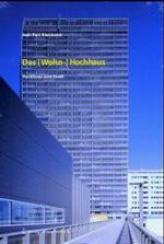 Das (Wohn)-Hochhaus : Hochhaus und Stadt （2004. 170 S. m. 219 z. Tl.  farb. Abb. 30,5 cm）