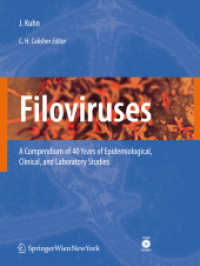 Filoviruses : A Compendium of 40 Years of Epidemiological, Clinical, and Laboratory Studies (Archives of Virology/Supplementa) 〈Suppl. 20〉