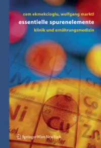 Essentielle Spurenelemente : Klinik und Ernährungsmedizin （2006. 250 S.）