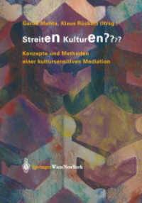 Streiten Kulturen? : Konzepte und Methoden einer kultursensitiven Mediation （2004. 250 S. m. 10 Abb.）