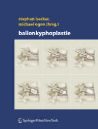 Ballonkyphoplastie （2006. XII, 136 S. m. 89 z. Tl. farb. Abb. 28,5 cm）
