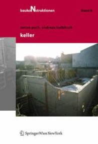 Keller (Baukonstruktionen Bd.6) （2006. X, 150 S. m. 450 z. Tl. farb. Abb. 25 cm）