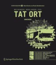 tat ort (Consequence Book Series on Fresh Architecture Vol.8) （2007. 96 p. w. 120 col. figs. 20 cm）