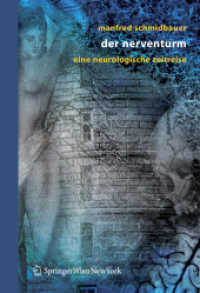 Der Nerventurm : Eine neurologische Zeitreise （2006. XIII, 277 S. 21,5 cm）