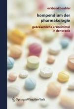Kompendium Der Pharmakologie : Gebrauchliche Arzneimittel in Der Praxis