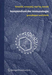 Kompendium der Immunologie : Grundlagen und Klinik （2006. XII, 319 S. m. 55 z. Tl. farb. Abb. 25 cm）
