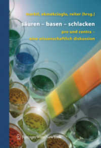 Säuren - Basen - Schlacken : Pro und contra - eine wissenschaftliche Diskussion （2007. 169 S. m. 30 Abb. 23 cm）