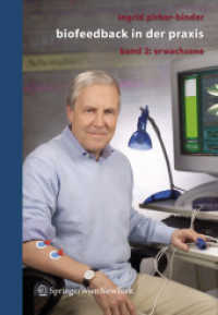 Biofeedback in der Praxis Bd.2 : Erwachsene （2008. 193 S. m. 55 Abb. 24,5 cm）