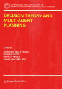 Decision Theory and Multi-Agent Planning (CISM International Centre for Mechanical Sciences) 〈No. 482〉