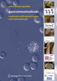 Gastrointestinaltrakt : Mukosale Pathophysiologie und Immunologie （2006. 148 S. m. zahlr. Abb. 30 cm）