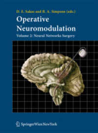 Operative Neuromodulation Volume 2 : Neural Networks Surgery (Acta Neurochirurgica Supplementum) 〈Suppl. 97/2〉