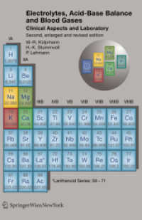 Electrolytes, Acid-Base Balance and Blood Gases : Clinical Aspects and Laboratory （2nd enlarged and rev. ed.）