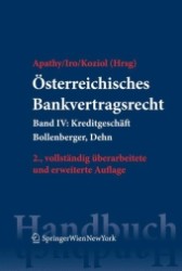 Österreichisches Bankvertragsrecht. Bd.4 Kreditgeschäft (Springers Handbücher der Rechtswissenschaft) （2., überarb. u. erw. Aufl. 2012. 250 S. 235 mm）