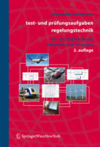 Testaufgaben und Prüfungsaufgaben Regelungstechnik : 407 durchgerechnete Beispiele mit Lösungen (Springer Lehrbuch Technik) （2., erw. u. überarb. Aufl. 2006. IV, 300 S. m. 310 Abb. 24,5 cm）