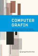 Computergraphik : Ästhetische Experimente zwischen zwei Kulturen （2007. 288 S. 24,5 cm）