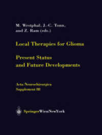 Local Therapies for Glioma : Present Status and Future Developments (Acta Neurochirurgica Supplementum)
