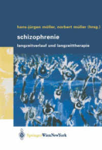 Schizophrenie : Langzeitverlauf und Langzeittherapie （2004. vii, 272 S. VII, 272 S. 57 Abb. 240 mm）