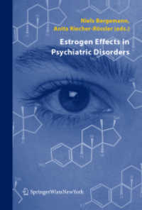 Estrogen Effects in Psychiatric Disorders （2004. 280 p.）